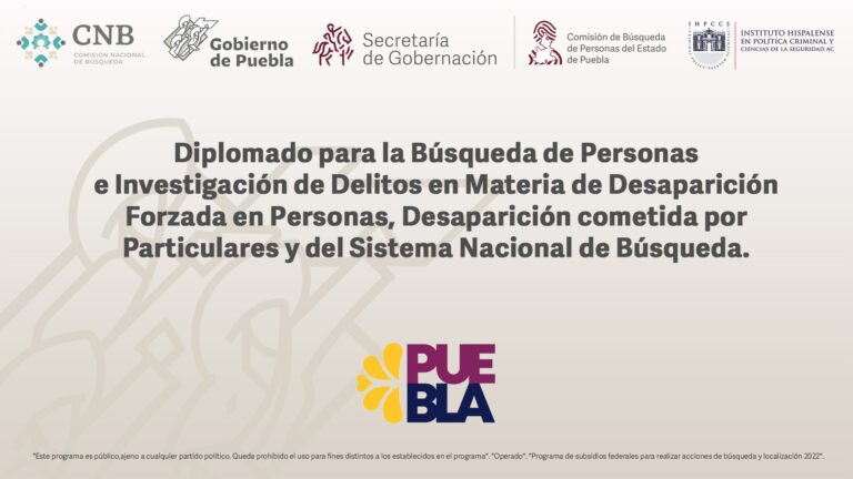 Diplomado para la Búsqueda de Personas e Investigación de Delitos en Materia de Desaparición Forzada en Personas, Desaparición cometida por Particulares y del Sistema Nacional de Búsqueda.